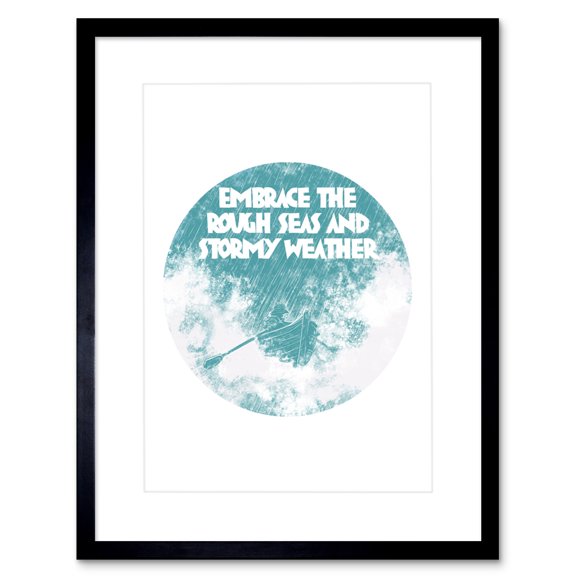 Embrace Rough Seas Stormy Sailor Artwork Framed Wall Art Print 9X7 Inch