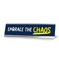 thumbnail image 1 of Embrace The Chaos, Blue Novelty Silver Frame Desk Sign(2 x 8"), 1 of 3
