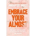 thumbnail image 1 of Embrace Your Almost, 1 of 1