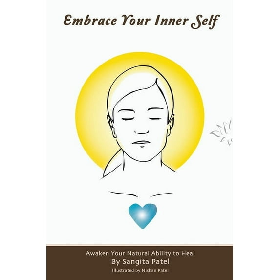 Embrace Your Inner Self, (Paperback)