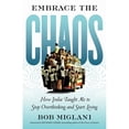 thumbnail image 1 of Pre-Owned Embrace the Chaos: How India Taught Me to Stop Overthinking and Start Living (Paperback) 1609948254 9781609948252, 1 of 1