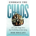 thumbnail image 1 of Pre-Owned Embrace the Chaos: How India Taught Me to Stop Overthinking and Start Living (Paperback) 1609948254 9781609948252, 1 of 1