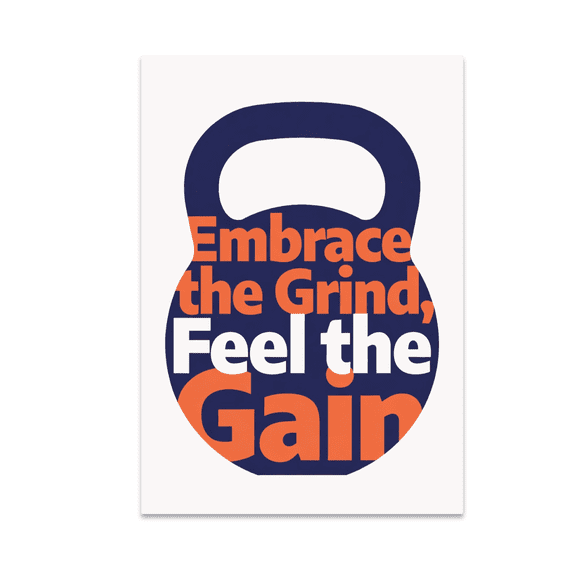 Embrace the Grind Feel the Gain - Fitness Enthusiast - 13x19 Poster Print