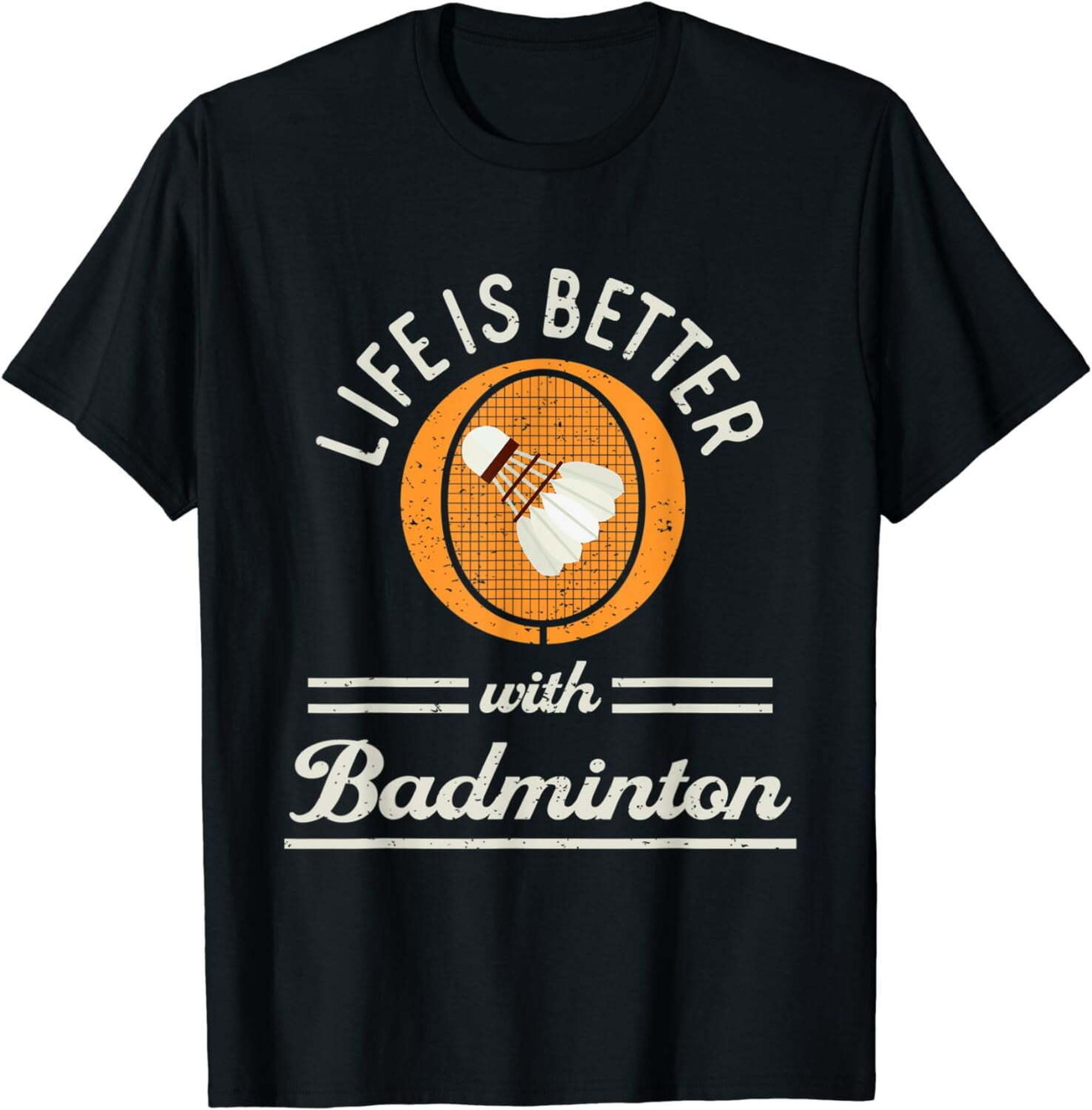 Embrace the Joy of Badminton with our Life-Enhancing T-Shirt! - Walmart.com