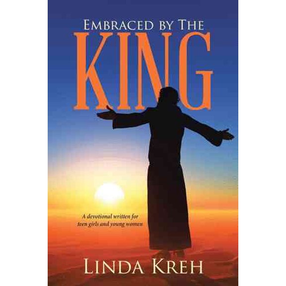 Pre-Owned Embraced by The King: A devotional written for teen girls and young women Paperback