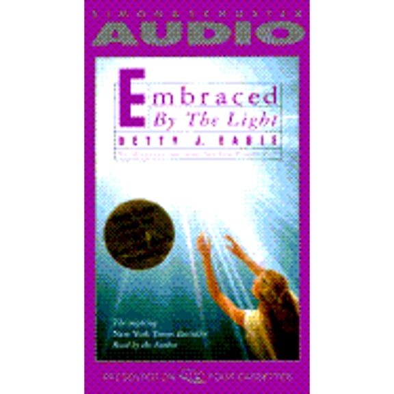 Pre-Owned Embraced by the Light (Audiobook On Cassette Tape) by Betty J Eadie