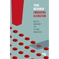 thumbnail image 1 of Embracing Alienation: Why We Shouldn't Try to Find Ourselves, (Paperback), 1 of 1