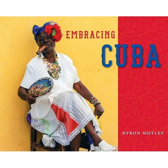Embracing Cuba (Hardcover)