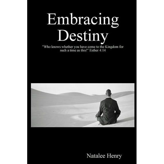 Embracing Destiny, (Paperback)