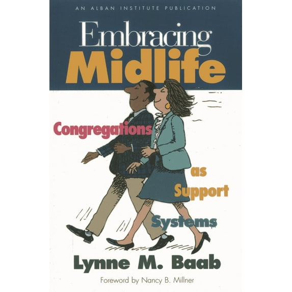 Embracing Midlife: Congregations as Support Systems, (Paperback)