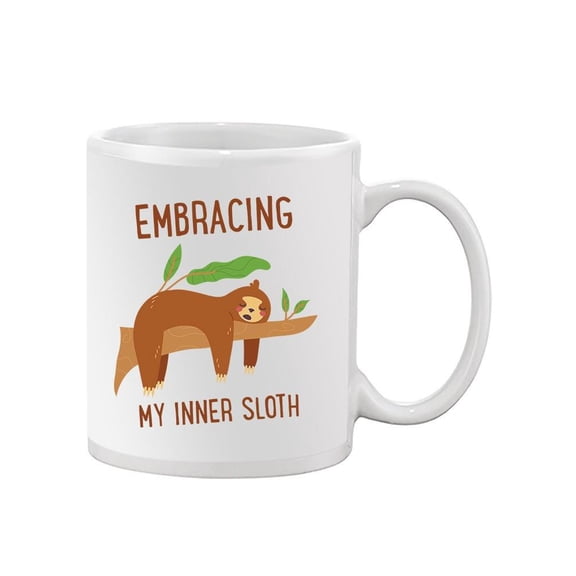 Embracing My Inner Sloth Mug - Smartprints Designs,