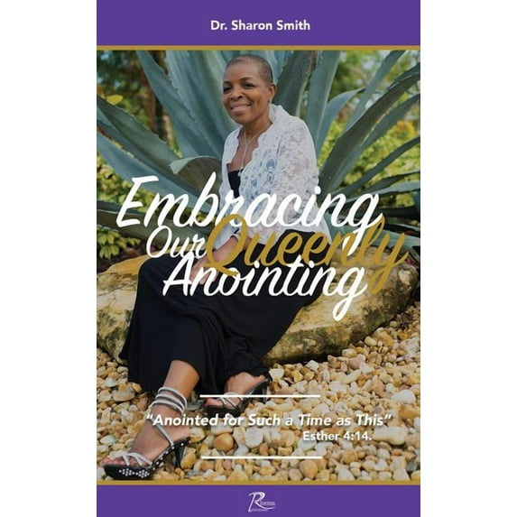 Embracing Our Queenly Anointing: Anointed for such a Time as This (Hardcover)