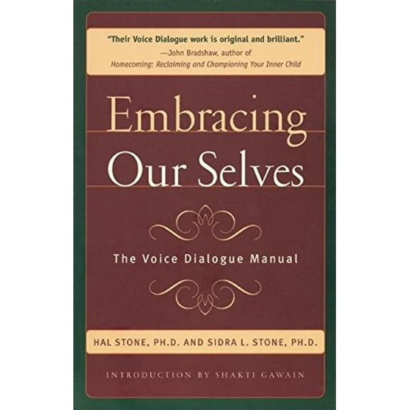 Pre-Owned Embracing Our Selves: The Voice Dialogue Manual (Paperback) 1882591062 9781882591060