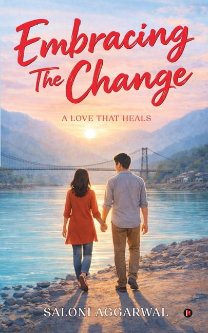 Embracing The Change: A Love That Heals, (Paperback)