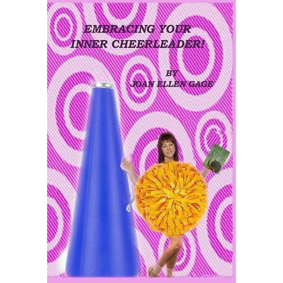 Embracing Your Inner Cheerleader, (Paperback)
