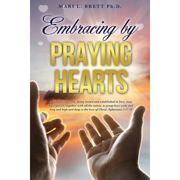 Embracing by Praying Hearts, (Paperback)