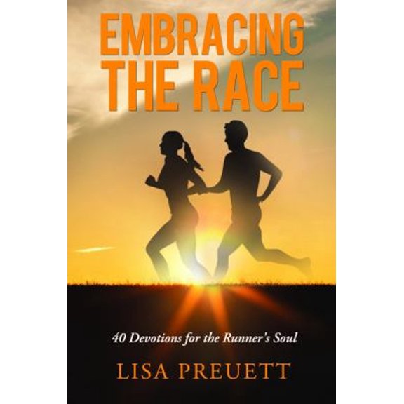 Pre-Owned Embracing the Race: 40 Devotions for the Runner's Soul (Paperback) 163357072X 9781633570726