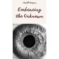 thumbnail image 1 of Embracing the Unknown, (Hardcover), 1 of 1