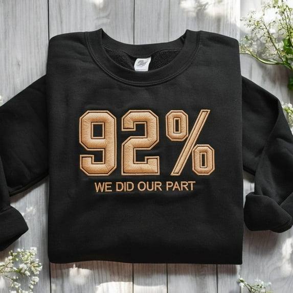 Embroidered 92 Percent Crewneck Sweatshirt