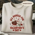thumbnail image 1 of Embroidered All Booked For Valentines Sweatshirt, Valentines Day Outfit, Book Lover Gift, 1 of 4