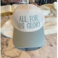 thumbnail image 1 of Embroidered All For His Glory Hat | Christian Baseball Cap | Faith Based Cap | Christian Gift, 1 of 5