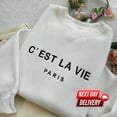 thumbnail image 1 of Embroidered C’est La Vie Paris Sweatshirt, French Chic Quote Shirt, Travel Souvenir Crewneck Gift, Christmas Birthday Gift for Paris Lovers, 1 of 4