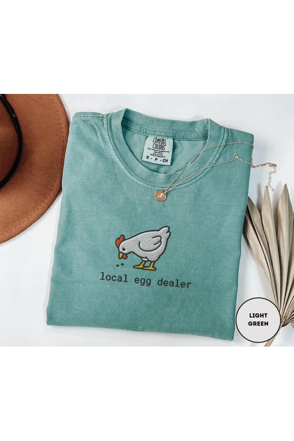 Embroidered Chicken Shirt Comfort Colors Chicken Lover Shirt For Country Girl Shirt Chicken Mom Shirt Local Egg Dealer