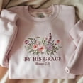 thumbnail image 1 of Embroidered Christian Sweatshirt | "By His Grace" Floral Design, 1 of 4
