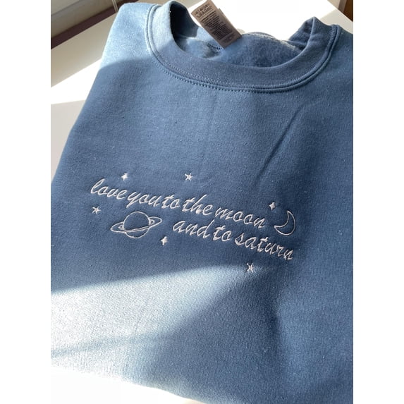 Embroidered Crewneck Sweatshirt - Love You To The Moon and to Saturn