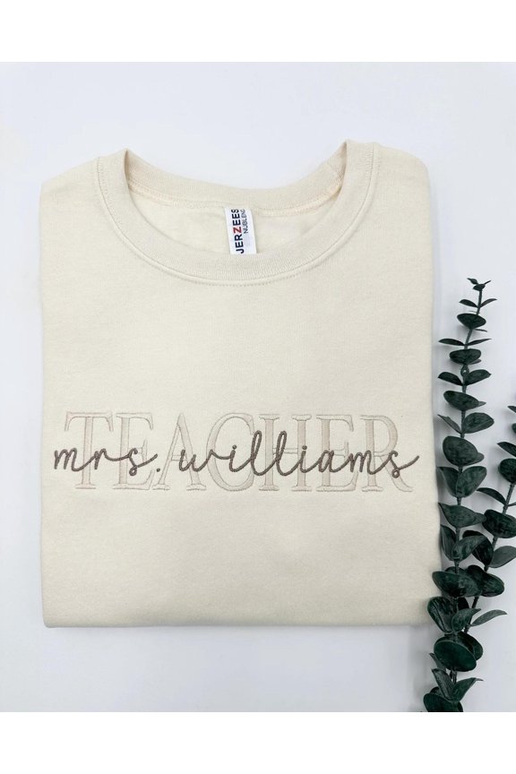 Embroidered Custom Teacher Sweatshirt with Name, Teacher Appreciation Gift, Custom Embroidered Sweatshirt