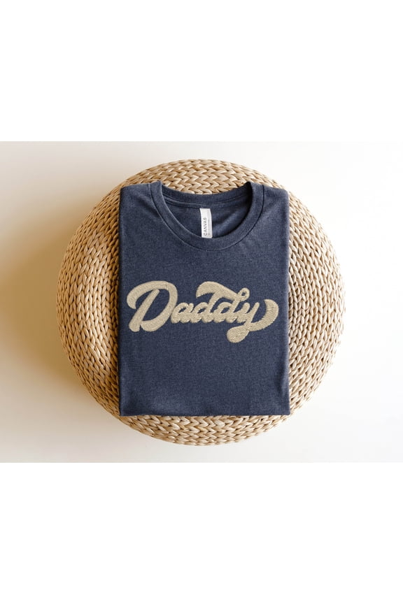 Embroidered Daddy Shirt, Embroidered Fathers Day Gift, Best Dad Shirt for Dad, Super Dad Sweatshirt, Papa Tee, Birthday Gift for Best Dad