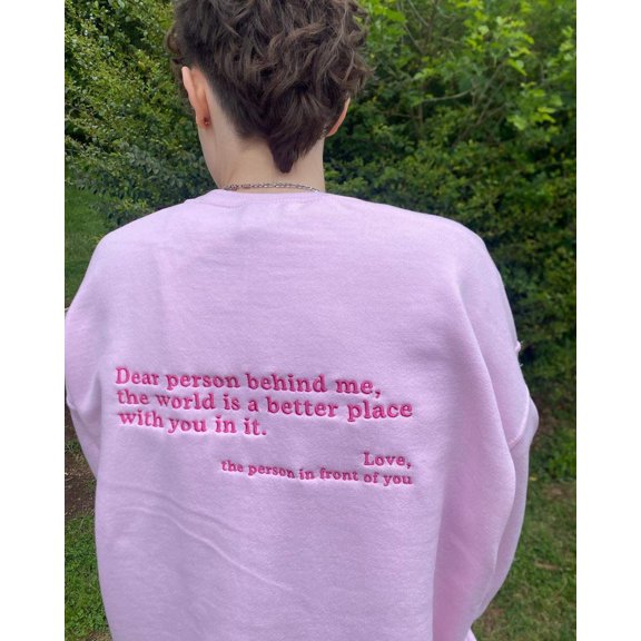 "Embroidered 'Dear Person Behind Me,' Unisex, Classic fit, Crew Neck, XL, Light Pink'