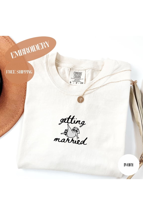Embroidered Getting Married Feral Shirt, Funny Bride Shirt, Feral Raccoon Bride Shirt, Gift for Bride to Be, Wedding Planning, Wife To Be