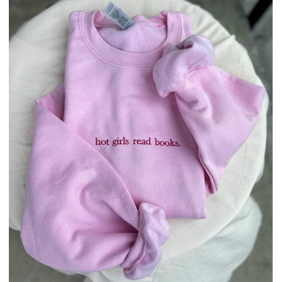 Embroidered Hot Girls Read Books Sweatshirt
