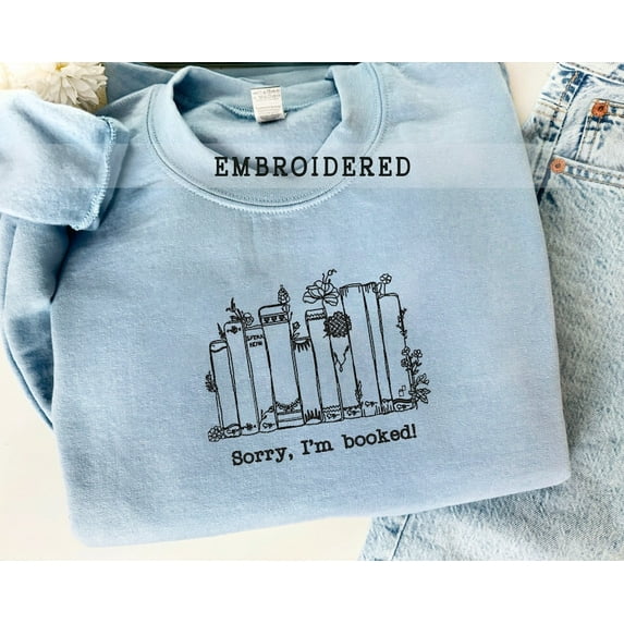 Embroidered I'm Booked Sweatshirt