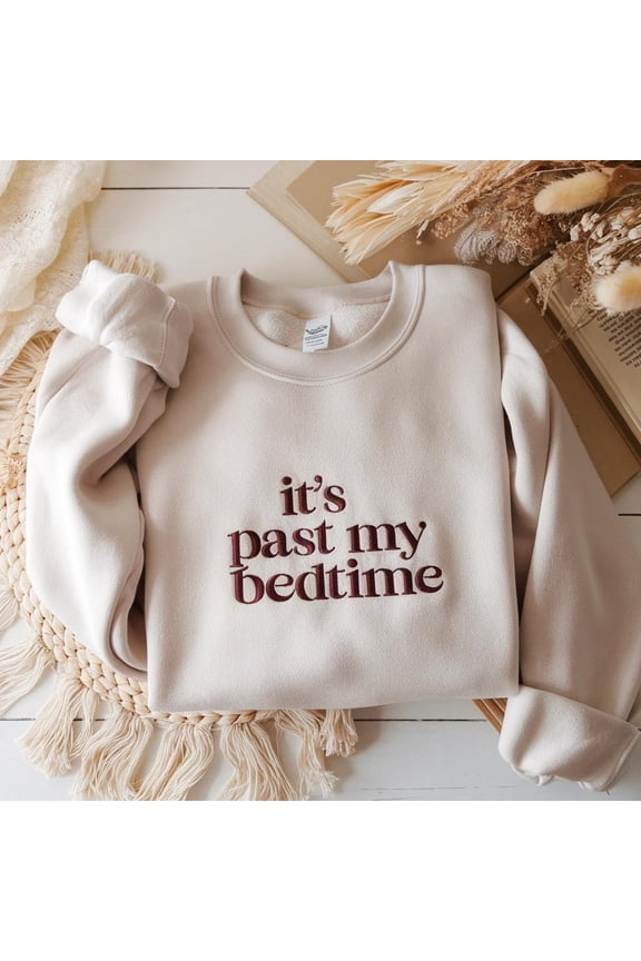 Embroidered It's Past My Bedtime Shirt, Funny Sleppy Bear Sweater, Funny Bear Meme, Trendy Unisex Shirt, Gift For Her, Funny Saying Shirt