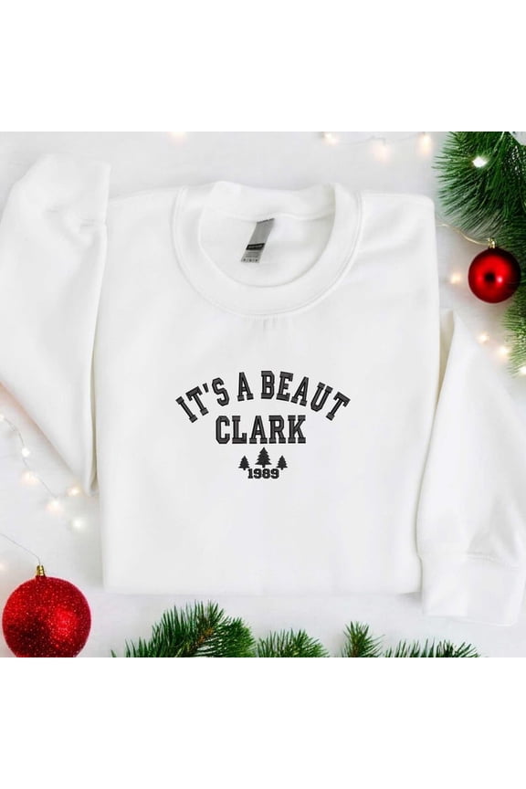 Embroidered Its A Beaut Clark Sweatshirt