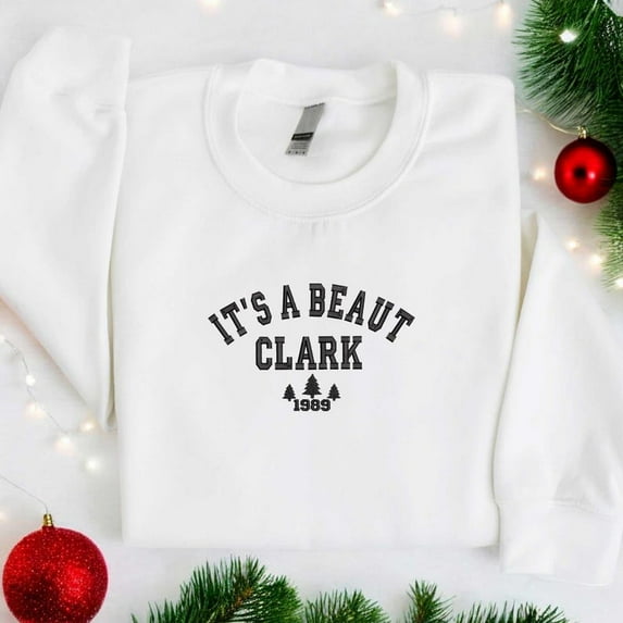 Embroidered Its A Beaut Clark Sweatshirt