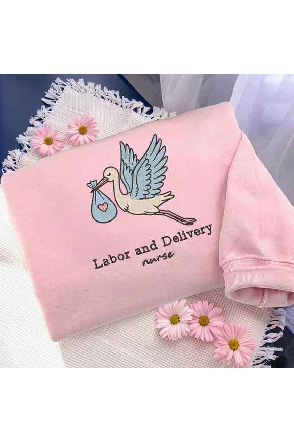 Embroidered Labor and Delivery Nurse Shirt, L&D Nurse Sweater, OB Nurse Gift, Maternity Ward T Shirt, Baby Nurse Appreciation Gift for Her