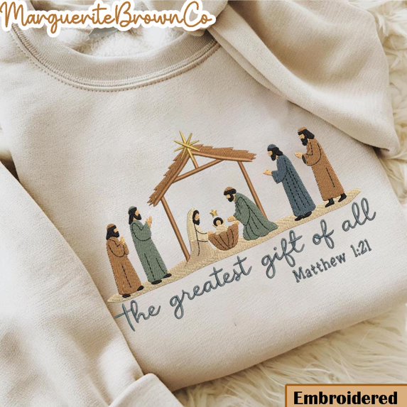 Embroidered Nativity Scene Sweatshirt, Christian Christmas, Birth Of Jesus Pullover, The Greatest Gift, Religious Faith Based, Matthew 1 21