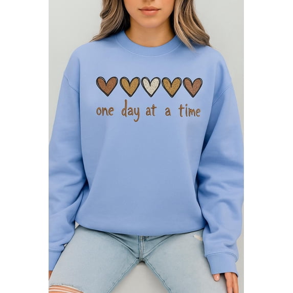 Embroidered One Day at a Time Sweatshirt | Mental Health Awareness Gift | Motivational Crewneck