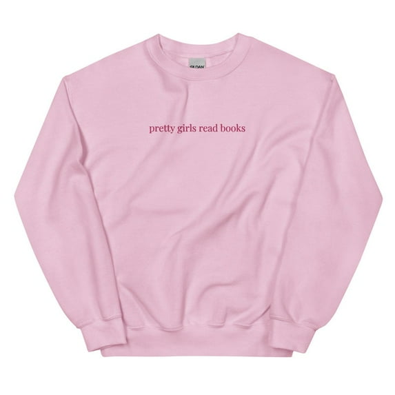 Embroidered Pretty Girls Read Books Sweatshirt