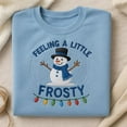 thumbnail image 1 of Embroidered Snowman Sweater, Feeling A Little Frosty Christmas Light Sweatshirt, Winter Holiday Crewneck, Blue Xmas Party Shirt, 1 of 4