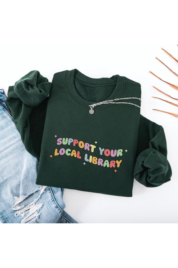 Embroidered Support Your Local Library T-Shirt, Reader Gift for Librarian Lovers, Librarian Sweatshirt, Book Lover Tee, School Library Shirt