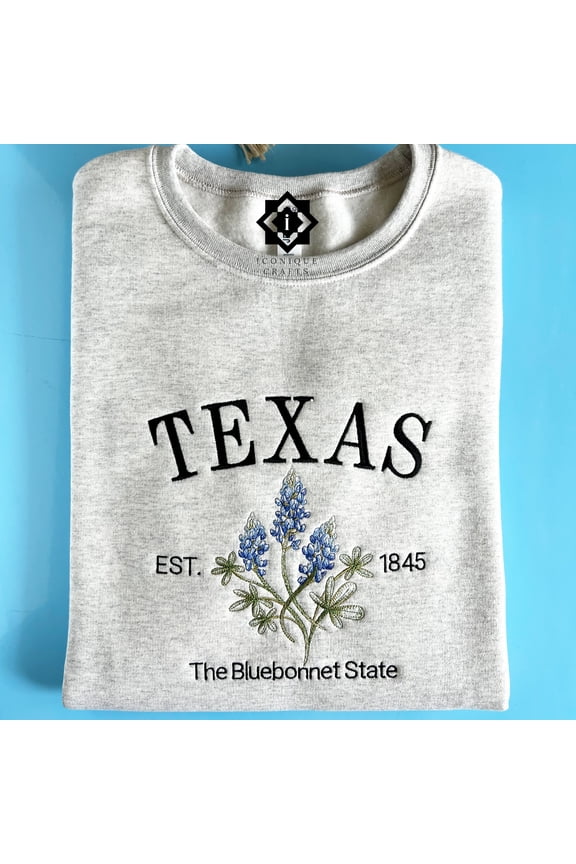 Embroidered Texas Bluebonnet Unisex Sweatshirt, Texas State 1845 Sweatshirt