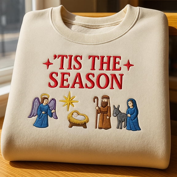 Embroidered Tis the Season Sweatshirt | Nativity Scene Christmas Sweater, Festive Holiday Pullover, Cozy Winter Gift Top