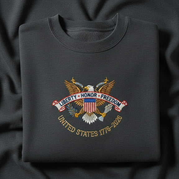 Embroidered US Eagle Seal Sweatshirt, Liberty Honor Freedom Crewneck, 250th Anniversary Shirt, Patriotic Veterans Gift, American Flag Hoodie