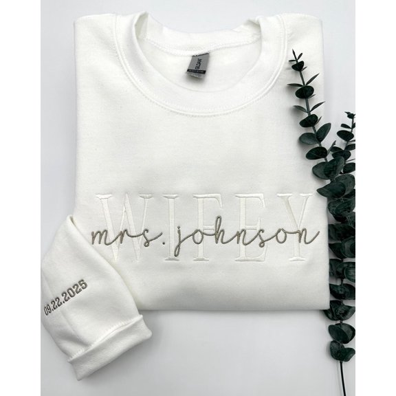 Embroidered Wifey Sweatshirt, Personalized Wedding Gift, Future Mrs, Custom Embroidered Sweatshirt