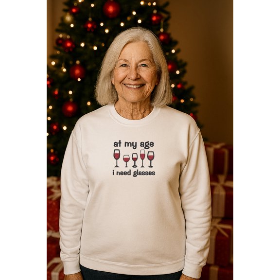 Embroidered "at my age I need glasses" Crewneck, Long Sleeve, Classic fit, Unisex, Adult