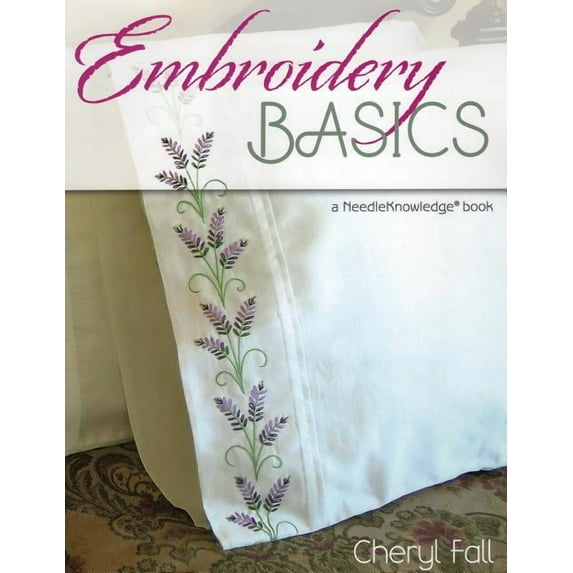 Embroidery Basics : A NeedleKnowledge Book (Paperback)